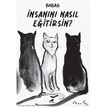 İnsanını Nasıl Eğitirsin?
