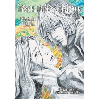 İnsanlığımı Yitirirken Cilt 3