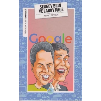 İnsanlık İçin Teknoloji Sergey Brin ve Larry Page