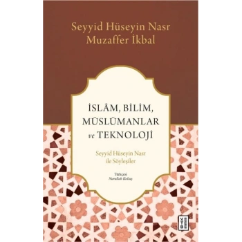 İslâm, Bilim, Müslümanlar ve Teknoloji