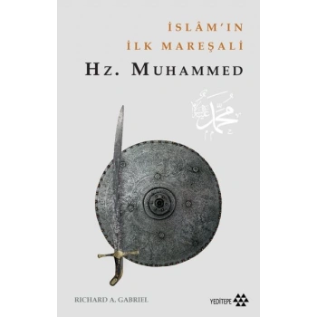 İslamın İlk Mareşali Hz. Muhammed