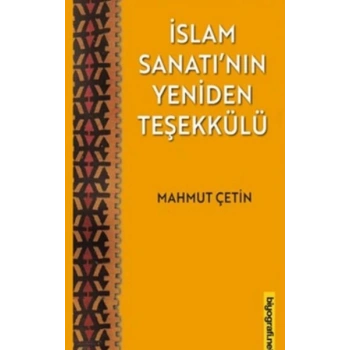 İslam Sanatının Yeniden Teşekkülü