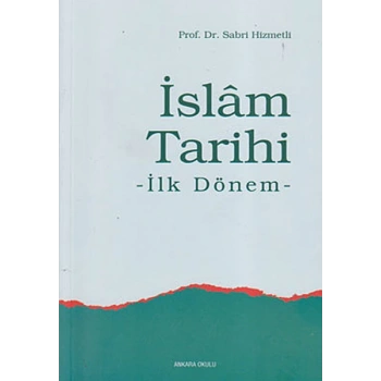 İslam Tarihi İlk Dönem
