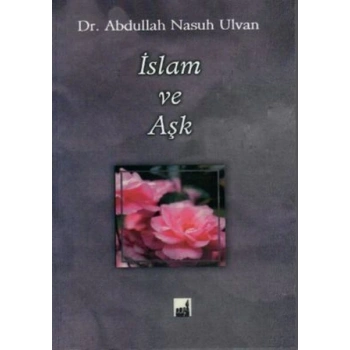 İslam ve Aşk