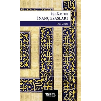 İslam’ın İnanç Esasları