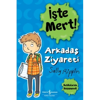 İşte Mert! - Arkadaş Ziyareti - Başkalarını Düşünmek