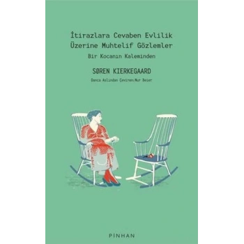 İtirazlara Cevaben Evlilik Üzerine Muhtelif Gözlemler