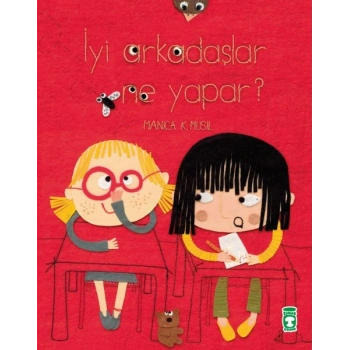 İyi Arkadaşlar Ne Yapar