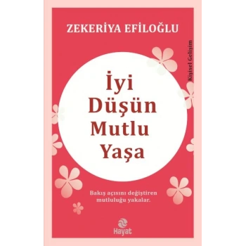 İyi Düşün Mutlu Yaşa