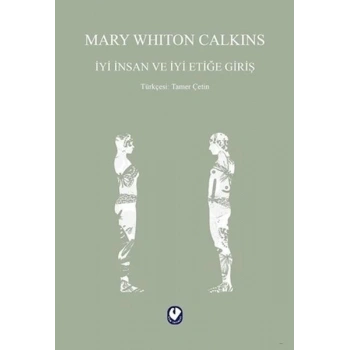 İyi İnsan ve İyi Etiğe Giriş