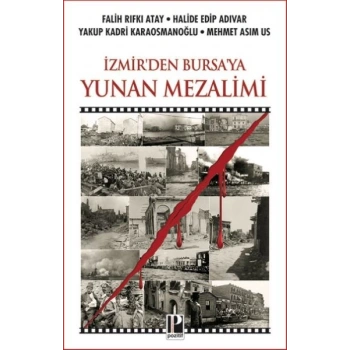 İzmir’den Bursa’ya Yunan Mezalimi