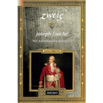 Joseph Fouche  Bir Politikacının Portresi