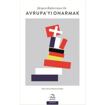 Jürgen Habermas ile Avrupayı Onarmak