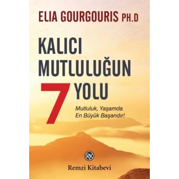 Kalıcı Mutluluğun 7 Yolu