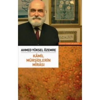 Kamil Mürşidlerin Mirası