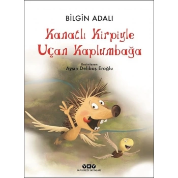 Kanatlı Kirpiyle Uçan Kaplumbağa