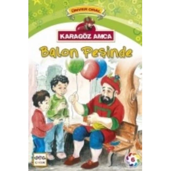 Karagöz Amca Balon Peşinde