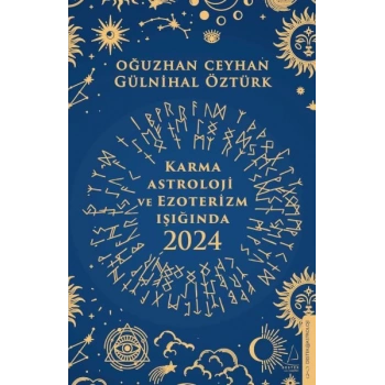 Karma Astroloji ve Ezoterizm Işığında 2024