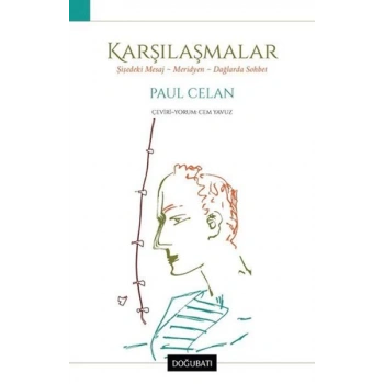 Karşılaşmalar - Şişedeki Mesaj - Meridyen - Dağlarda Sohbet