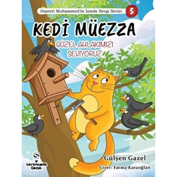 Kedi Müezza Güzel Ahlakımızı Hazreti Muhammed’in İzinde Sevgi Serisi 3