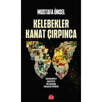 Kelebekler Kanat Çırpınca