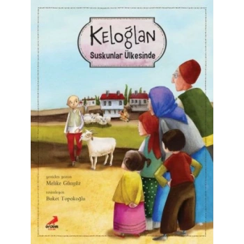 Keloğlan Suskunlar Ülkesinde (Ciltli)