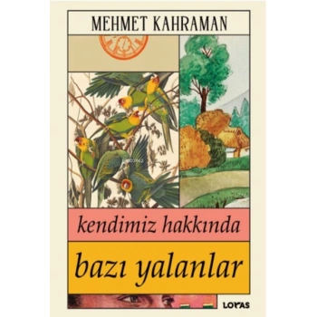 Kendimiz Hakkında Bazı Yalanlar