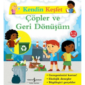Kendin Keşfet - Çöpler Ve Geri Dönüşüm