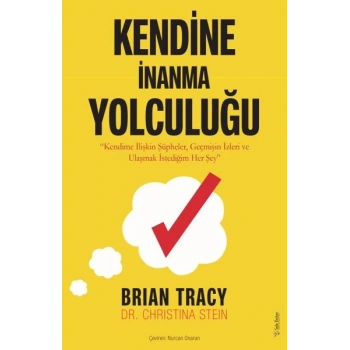 Kendine İnanma Yolculuğu