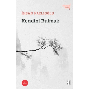 Kendini Bulmak