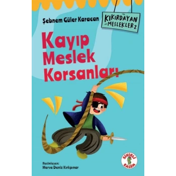 Kıkırdayan Meslekler 2 –  Kayıp Meslek Korsanları