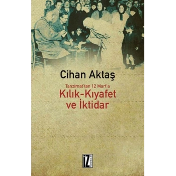 Kılık Kıyafet ve İktidar