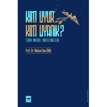 Kim Uyur Kim Uyanık? - Türk Masal İncelemeleri