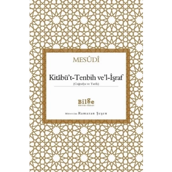 Kitabüt-Tenbih vel-İşraf - Coğrafya ve Tarih