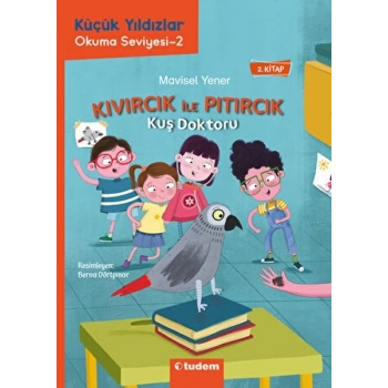 Kıvırcık ile Pıtırcık - Kuş Doktoru