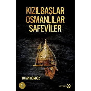 Kızılbaşlar Osmanlılar Safeviler
