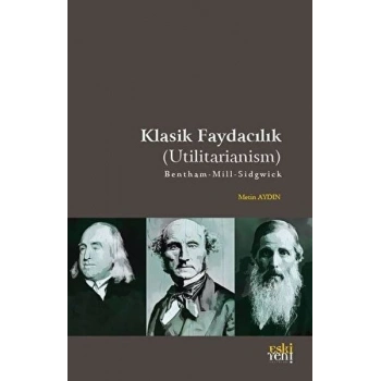 Klasik Faydacılık - Utilitarianism