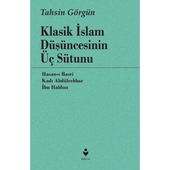Klasik İslam Düşüncesinin Üç Sütunu