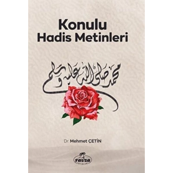 Konulu Hadis Metinleri