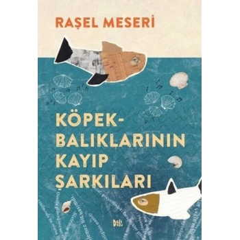 Köpekbalıklarının Kayıp Şarkıları