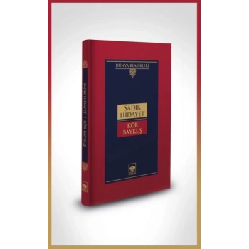 Kör Baykuş-Dünya Klasikleri (Ciltli)