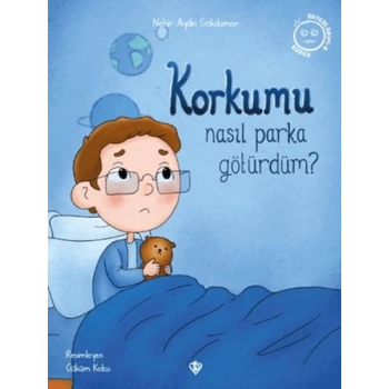 Korkumu Nasıl Parka Götürdüm?