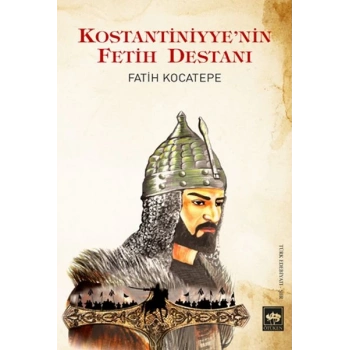 Kostantiniyyenin Fetih Destanı