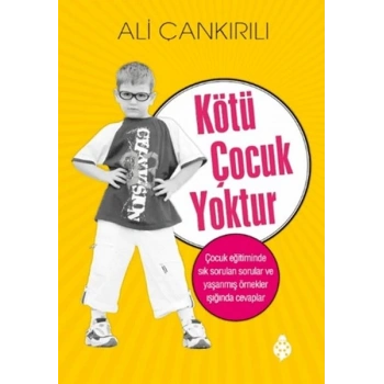 Kötü Çocuk Yoktur