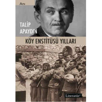 Köy Enstitüsü Yılları