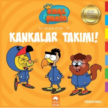 Kral Şakir İlk Okuma 15 - Kankalar Takımı