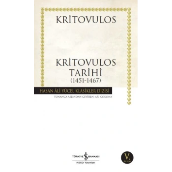 Kritovulos Tarihi (1451-1467) - Hasan Ali Yücel Klasikleri