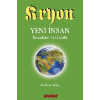 Kryon 12-Yeni İnsan İnsanlığın Tekamülü