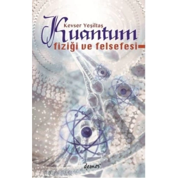 Kuantum Fiziği ve Felsefesi