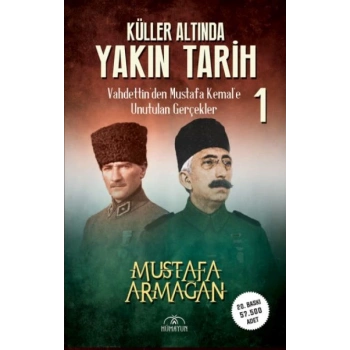 Küller Altında Yakın Tarih 1 - Vahdettin’den Musta